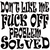 Dont Like Me - F*ck off - Problem Solved T-Shirt Design